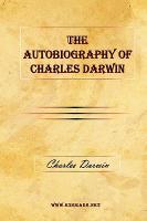 The Autobiography of Charles Darwin