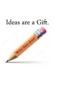 Ideas are a Gift