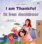 I am Thankful (English Dutch Bilingual Children's Book)