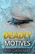 Deadly Motives: a gripping crime thriller (Detective Grant and Ruby Book 1)