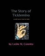 The Story of Ticklemino: A silly horror tale for kids