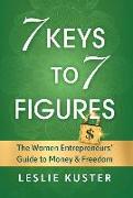 7 Keys to 7 Figures