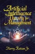 Artificial Intelligence Theory For Management