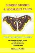 Sunrise Stories & Moonlight Tales: From the Mother's Garden