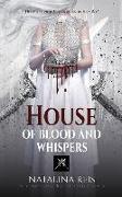 House of Blood and Whispers