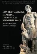 Contextualizing Imperial Disruption and Upheavals and Their Associated Research Challenges
