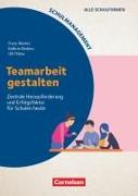 Schulmanagement, Teamarbeit gestalten, Zentrale Herausforderung und Erfolgsfaktor für Schulen heute, Buch mit Webcode-Materialien