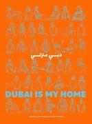 Dubai Is My Home