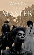 Who's the Master: The Story of Miro and Osmanu