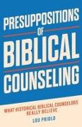 Presuppositions of Biblical Counseling