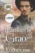 A Gunslinger for Grace