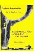Professor Sampson Parr: Compiled Science Fiction of G. Hamilton Teed