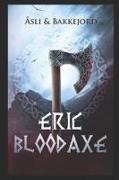 Bloodaxe: A Viking historical fiction adventure