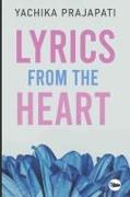 Lyrics from the heart: Collection of Poems
