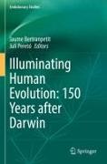 Illuminating Human Evolution: 150 Years After Darwin