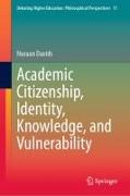 Academic Citizenship, Identity, Knowledge, and Vulnerability