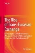 The Rise of Trans-Eurasian Exchange