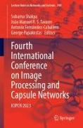 Fourth International Conference on Image Processing and Capsule Networks