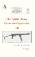 The Soviet Army: Tactics and Organization 1949