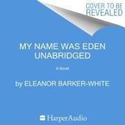 My Name Was Eden