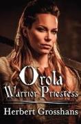 Orola, Warrior Priestess