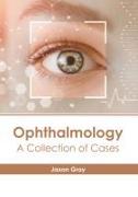 Ophthalmology: A Collection of Cases