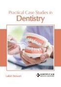 Practical Case Studies in Dentistry