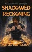 Shadowed Reckoning