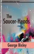 The Saucer-Heads