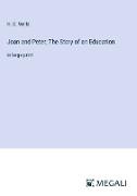 Joan and Peter, The Story of an Education