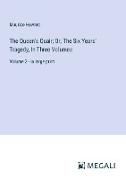 The Queen's Quair, Or, The Six Years' Tragedy, In Three Volumes