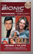 The Bionic Book - The Six Million Dollar Man & The Bionic Woman Reconstructed (Special Commemorative Edition) (hardback)