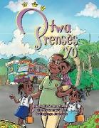 Two Prensès Yo (Creole version of Meet the Three Princesses)