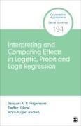 Interpreting and Comparing Effects in Logistic, Probit and Logit Regression