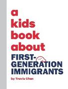 A Kids Book About First Generation Immigrants