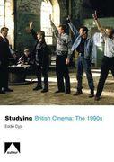 Studying British Cinema: 1990s