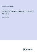 The Mate Of the Good Ship York, Or, The Ship's Adventure