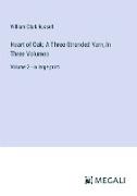 Heart of Oak, A Three-Stranded Yarn, In Three Volumes