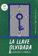 La llave olvidada : consciencia creativa