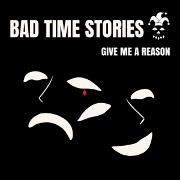 BAD TIME STORIES