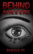Behind Skye's Eyes