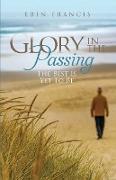 Glory in the Passing
