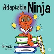 Adaptable Ninja