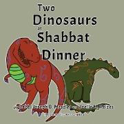 Two Dinosaurs at Shabbat Dinner