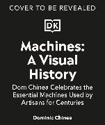 Machines A Visual History