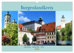 Burgenlandkreis - Naumburg, Weißenfels, Zeitz (Wandkalender 2024 DIN A2 quer), CALVENDO Monatskalender