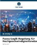 Fuzzy-Logik-Regelung für Hochgeschwindigkeitsnetze