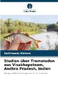 Studien über Trematoden aus Visakhapatnam, Andhra Pradesh, Indien