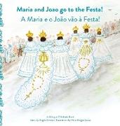 Maria and Joao Go to the Festa!