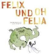 Felix und Oh Felia